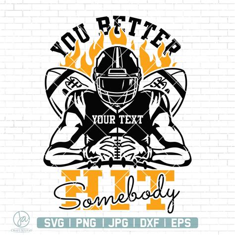 Score a Goal with Style – Get Your Hands on the Sizzling You Better Hit Somebody SVG Design!