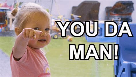 You Da Man Memes