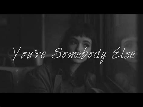 You Re Somebody Else Traduction
