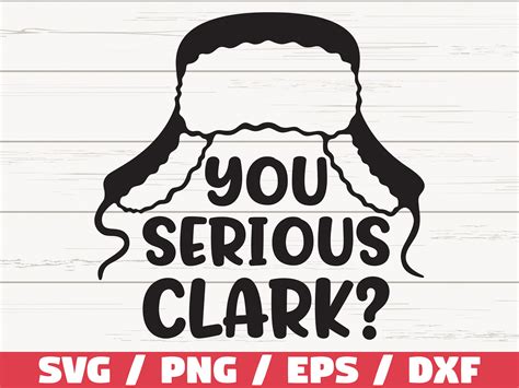 You Serious Clark SVG Cut File
