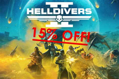 You can get Helldivers 2 with a 15% discount on PC