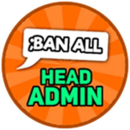 You kill smiling winner you can get admin or head! - Roblox