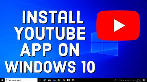 YouTube App for Windows 10