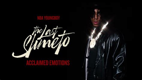 Youngboy Never Broke Again Acclaimed Emotions Lyrics