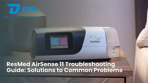 Your Guide to AirSense 11 Troubleshooting and Common Problems 