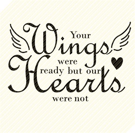 Download Your Wings Were Ready but Our Hearts... SVG File - SVG Design Printable