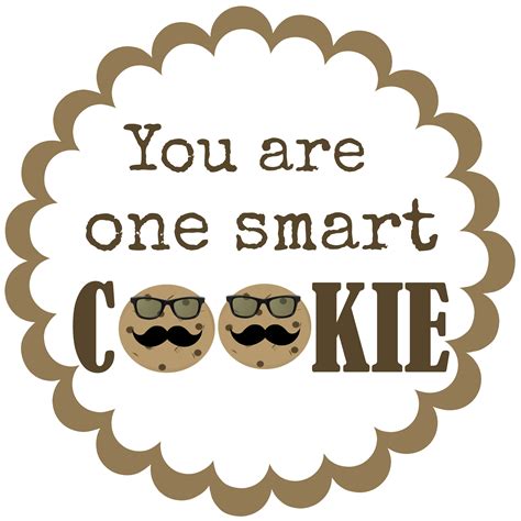 Youre One Smart Cookie Printable Free