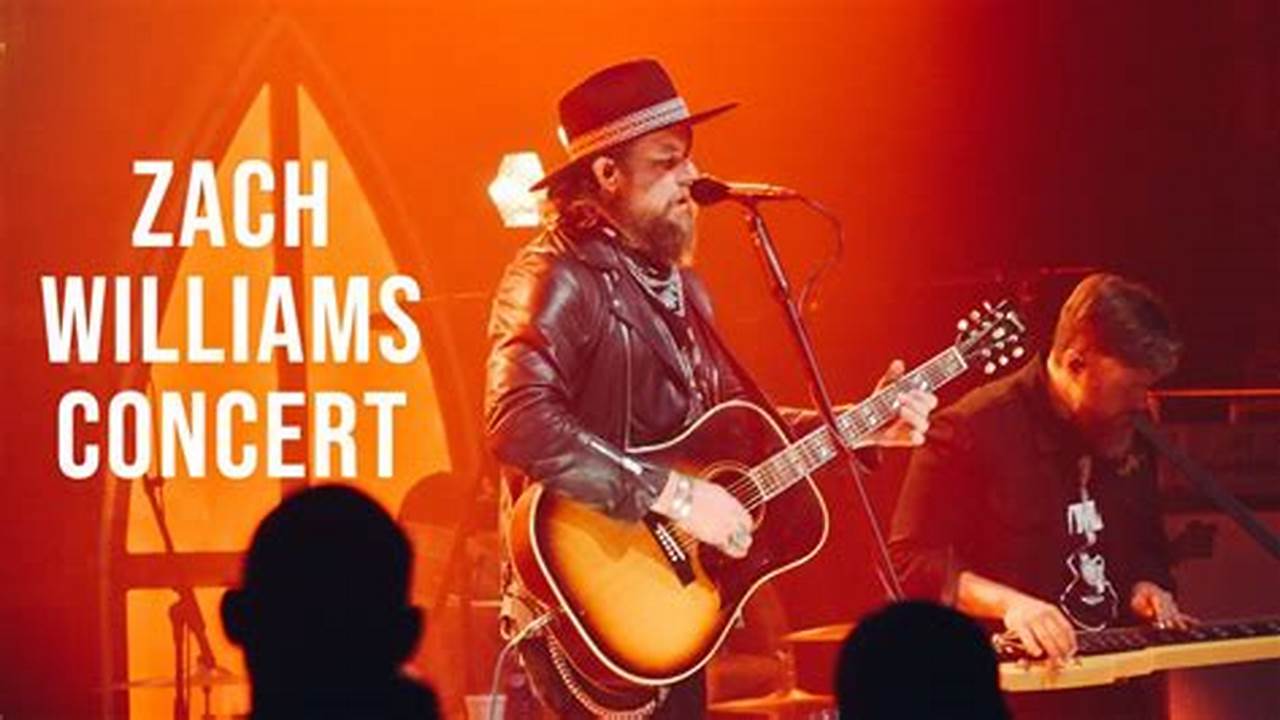 Zach Williams Concert 2024