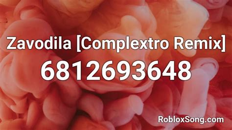 Zavodila [Complextro Remix] Roblox ID - Roblox music codes