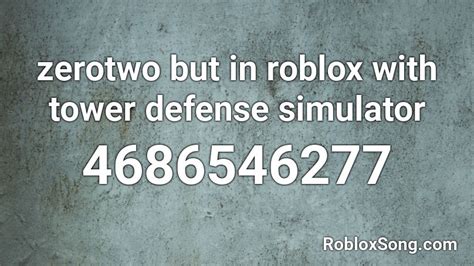 Zerotwo But In Roblox - ROBLOX ID - RMusic Coder