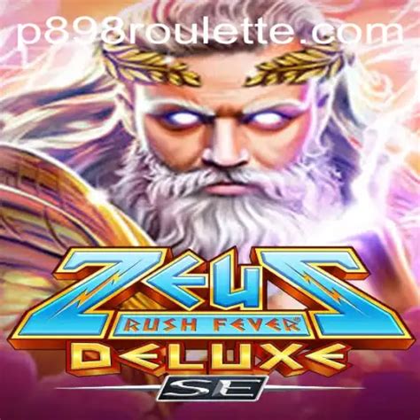 Zeus Rush Fever Deluxe SE