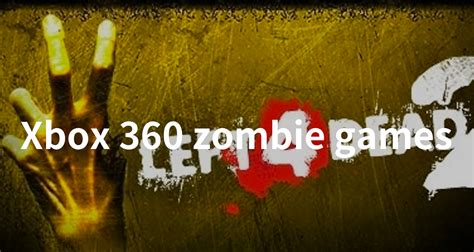 Zombie Game Xbox 360