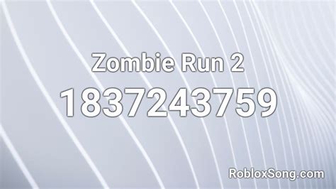 Zombie Run 2 Roblox ID