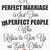 a perfect marriage is just two imperfect