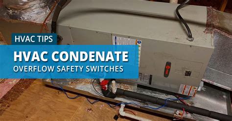 A/C Condensate Overflow Safety Switch