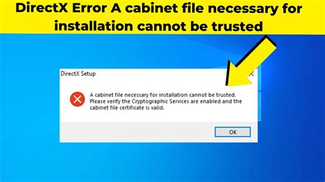 A Cabinet File Necessary For Installation Cannot Be Trusted Fix