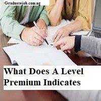 a level premium indicates