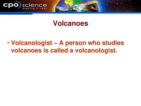 a person who studies volcanoes is called