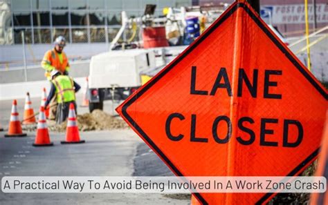 a practical way to avoid a work zone crash
