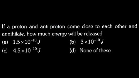 a proton and an antiproton come close