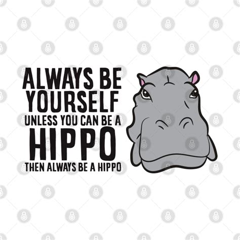 a unique quote about hippos