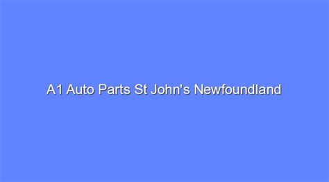 a1 automotive limited st john's nl