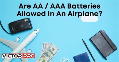 Aaa Batteries On A Plane
