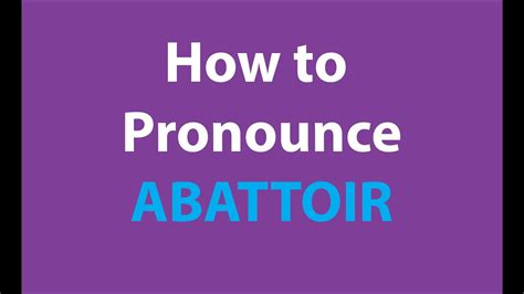 abattoir pronunciation