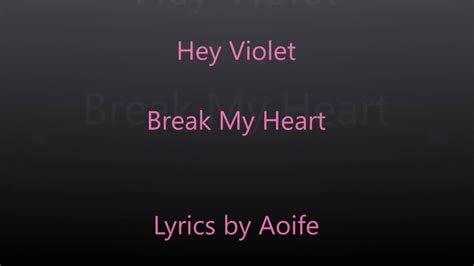 abc/hey violet break my heart lyrics