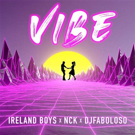 abc/ireland boys vibe lyrics