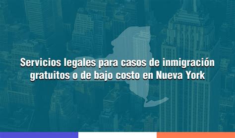 abogados de inmigracion gratis en new york