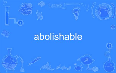abolishable