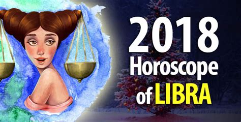 About Libra Horoscope 2018