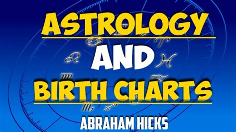 Abraham Hicks Horoscopes
