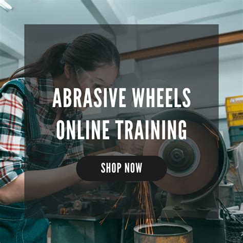 Abrasive Wheels Training Online