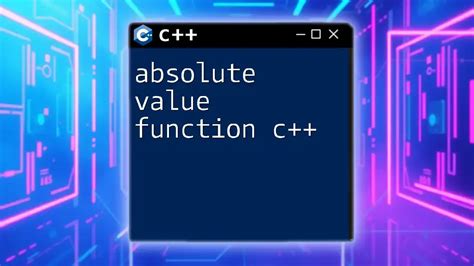 Absolute Value Cpp