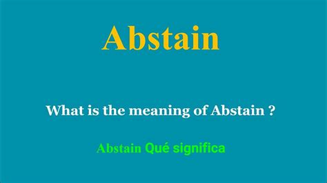 Abstain Que Significa