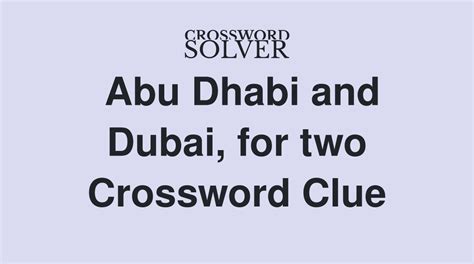 abu dhabi and dubai crossword