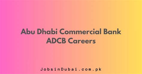 abu dhabi commercial bank adcb careers