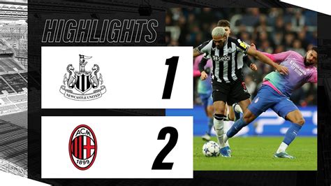 ac milan newcastle highlights