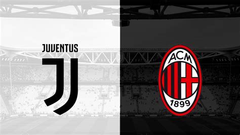 ac milan vs juventus