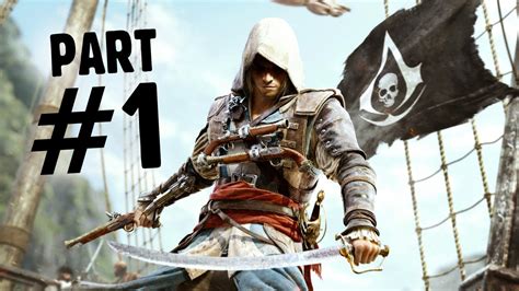 Ac4 Walkthrough Part 1