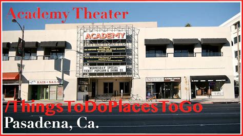 Academy Cinema in Pasadena 1 reviews and 2 photos
