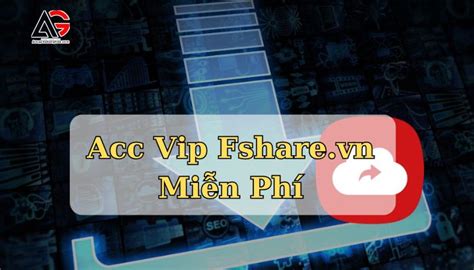 Share Acc Vip Fshare.vn miễn phí Tào Máy Tính