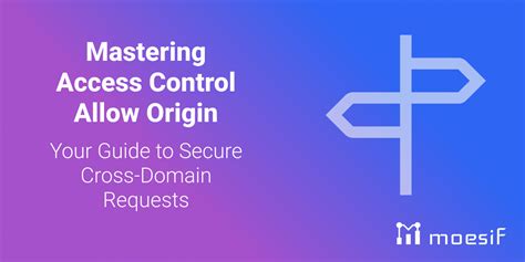 Access-Control-Allow-Origin Header Multiple Domains