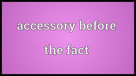 Accessory Before The Fact Define