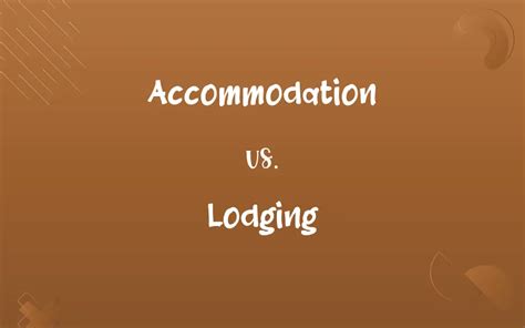 Accommodation And Lodging Difference