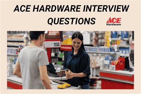 Ace Hardware Interview Questions