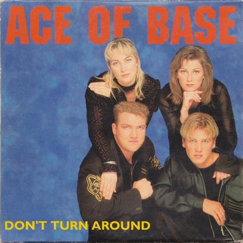 ace of base don't turn around