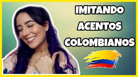 acento colombiano mujer